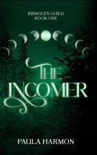 The Incomer