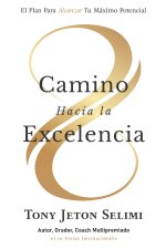 CAMINO HACIA LA EXCELENCIA