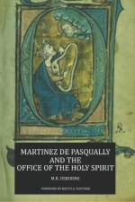 Martinez de Pasqually and the Office of the Holy Spirit
