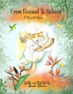 From Rescued to Beloved...