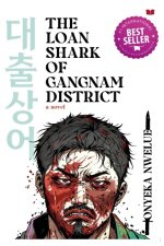 The Loan Shark of Gangnam District