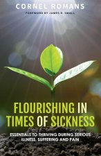 Flourishing in Times of Sickness