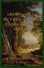 I Believe in God the Father Almighty, Creator of Heaven and Earth