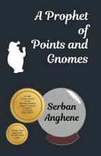 A Prophet of Points and Gnomes
