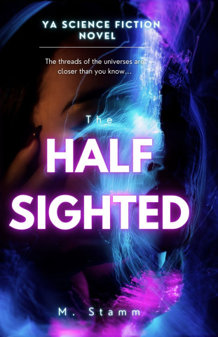 The Half Sighted