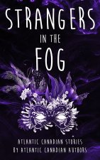 Strangers in the Fog