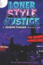 Loner-Style Justice
