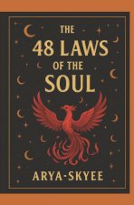 The 48 Laws of the Soul