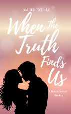 When the Truth Finds Us