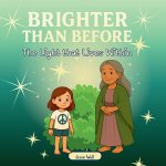 Brighter than Before