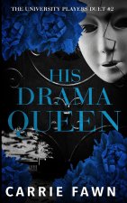 His Drama Queen