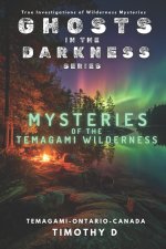 Mysteries Of The Temagami Wilderness