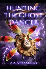 Hunting the Ghost Dancer