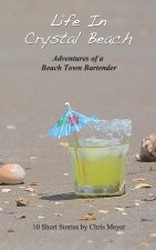 Life In Crystal Beach
