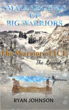 Small Legends of Big Warriors (Legend 4)