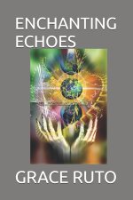 ENCHANTING ECHOES