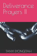 Deliverance Prayers II