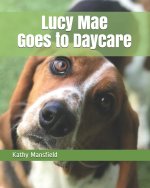 Lucy Mae Goes to Daycare