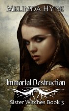 Immortal Destruction