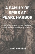 A Family Of Spies At Pearl Harbor