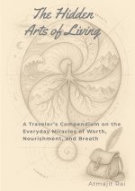 The Hidden Arts of Living