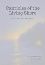 Canticles of the Living Shore