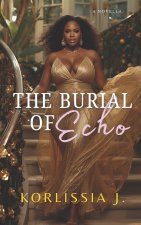 The Burial of Echo