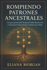 ROMPIENDO PATRONES ANCESTRALES