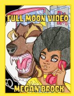 FULL MOON VIDEO