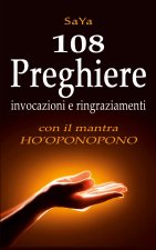 108 Preghiere invocazioni e ringraziamenti con il mantra Ho'oponopono