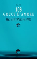 108 Gocce d'Amore Ho'oponopono