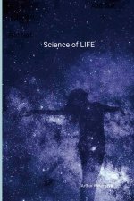 Science of LIFE