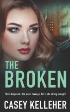 The Broken - Byrne Family Trilogy Book 2