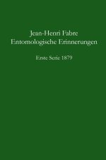 Entomologische Erinnerungen, 1. Serie 1879