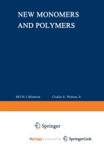 New Monomers and Polymers