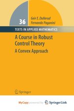 A Course in Robust Control Theory