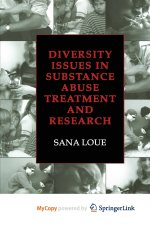 Diversity Issues in Substance Abuse Treatment and Research
