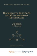Discriminants, Resultants, and Multidimensional Determinants
