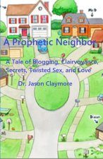A Prophetic Neighbor