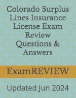 Colorado Surplus Lines Insurance License Exam Review Questions & Answers