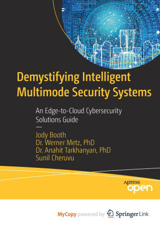 Demystifying Intelligent Multimode Security Systems