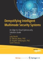 Demystifying Intelligent Multimode Security Systems