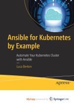 Ansible for Kubernetes by Example
