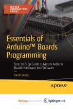 Essentials of Arduino™ Boards Programming