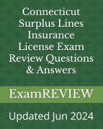 Connecticut Surplus Lines Insurance License Exam Review Questions & Answers