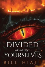 Divided against Yourselves