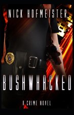 BushWhacked