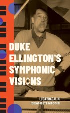 Duke Ellington's Symphonic Visions