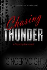 Chasing Thunder