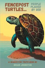 Fencepost Turtles